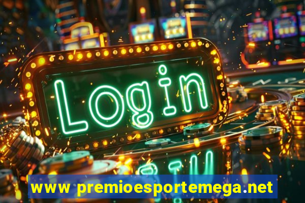 www premioesportemega.net